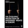 The Evolving Protection of Prisoners' Rights in Europe