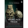 Viking-Age Trade: Silver, Slaves and Gotland