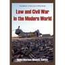 Law and Civil War in the Modern World.