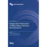 Design and Fabrication of Micro/Nano Sensors and Actuators