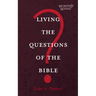 Living the Questions of the Bible