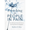 Preaching to People in Pain