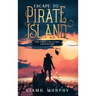 Escape to Pirate Island: The First Cat & Lily Adventure