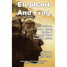 Elephant And Frog: Folklore, Fairy tales and Legends from Central Africa