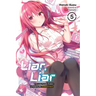 Liar, Liar, Vol. 5: The Lying Transfer Student Is Tested by His Childhood Friend