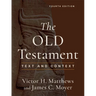 The Old Testament: Text and Context