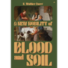 A New Nobility of Blood and Soil