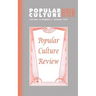 Popular Culture Review: Vol. 10, No. 2, August 1999