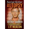 Serial Killer Autopsy: Jeffrey Dahmer