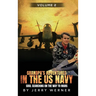 Grandpa's Adventures in the U.S. Navy: Soul Searching on the way to Mars - Volume 2