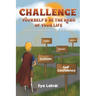 Challenge Yourself & Be the Hero of your Life