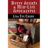 Buffy Averts a Mid-Life Apocalypse