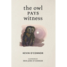 The Owl Pays Witness