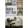The Burlington County Prison: Stories from the Stones