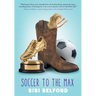 Soccer to the Max