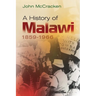 A History of Malawi: 1859-1966