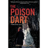 The Poison Dart: A Debbie Bradley Mystery
