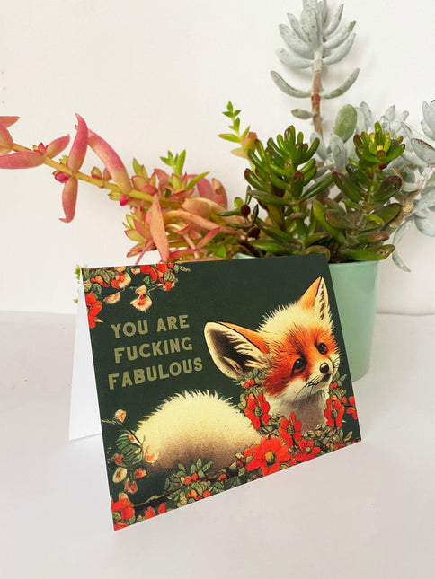You Are Fucking Fabulous Fox Card - Funny Encouragement Love Cards by The Coin Laundry Print Shop