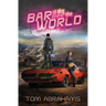 The Bar at the End of the World: The Watchers Book One
