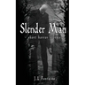 Slender Man: short Horror stories