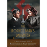 The Rocket Man's Daughter
