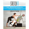 Stretchfit: Safe, effective mat stretches for every body