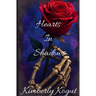 Hearts In Shadows