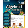 Algebra 1 Workbook 7th to 10th Grade: Grade 7-10 Algebra 1 Workbook, Solving and Simplifying Equations and Expressions, System of Equations, Polynomia