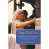 Hope Endures: Leaving Mother Teresa, Losing Faith, and Searching for Meaning