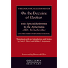 On the Doctrine of Election, with Special Reference to the Aphorisms of Dr. Bretschneider
