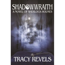 Shadowwraith: A Novel of Sherlock Holmes