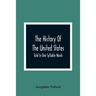 The History Of The United States; Told In One Syllable Words