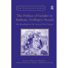 The Politics of Gender in Anthony Trollope's Novels: New Readings for the Twenty-First Century