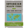 Sovereign Wealth Funds and Long-Term Investing