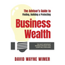 The Advisor's Guide to Business Wealth: The Most Important Business Decision Your Client Will Ever Make