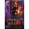How to Dance an Undead Waltz