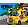 Undercover Superhero