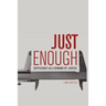 Just Enough: Sufficiency as a Demand of Justice