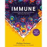 Immune: A Journey Into the Mysterious System That Keeps You Alive
