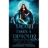 Death Takes a Detour: Light Urban Fantasy Mystery Novel