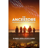 The Ancestors: Freedom from Epigenetics and Genetic Inheritance