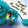 Monet and the Monster Magic