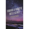 Toward a Holistic Intelligence: Life on the Other Side of the Digital Barrier