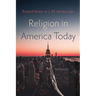Religion in America Today