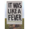 It Was Like a Fever: Storytelling in Protest and Politics