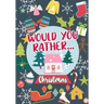 Would You Rather...Christmas: 100 Sweet and Funny Holiday-Themed Questions - Wholesome Fun For Any Age - Whole-Family Activity Book