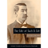 The Life of Such is Life: A Cultural History of an Australian Classic