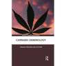 Cannabis Criminology