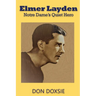 Elmer Layden: Notre Dame's Quiet Hero