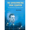 The Supersymmetric Dirac Equation